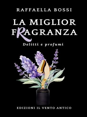cover image of La miglior fragranza